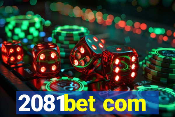 2081bet com